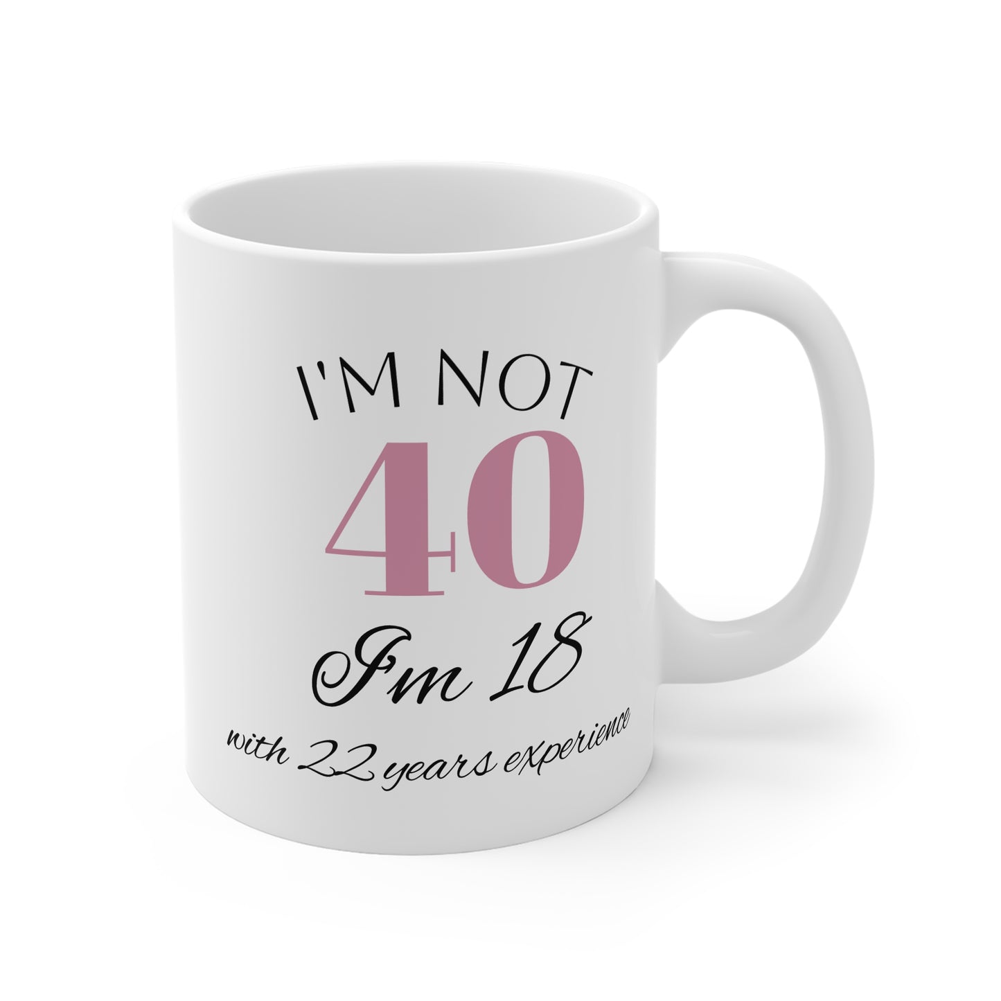 Women's Funny 40th Birthday Mug