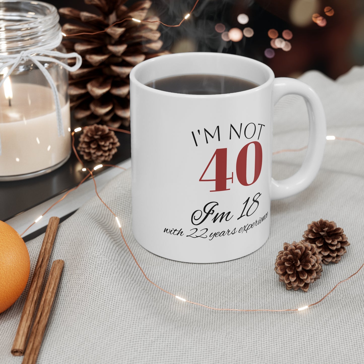 Funny 40th Birthday Mug