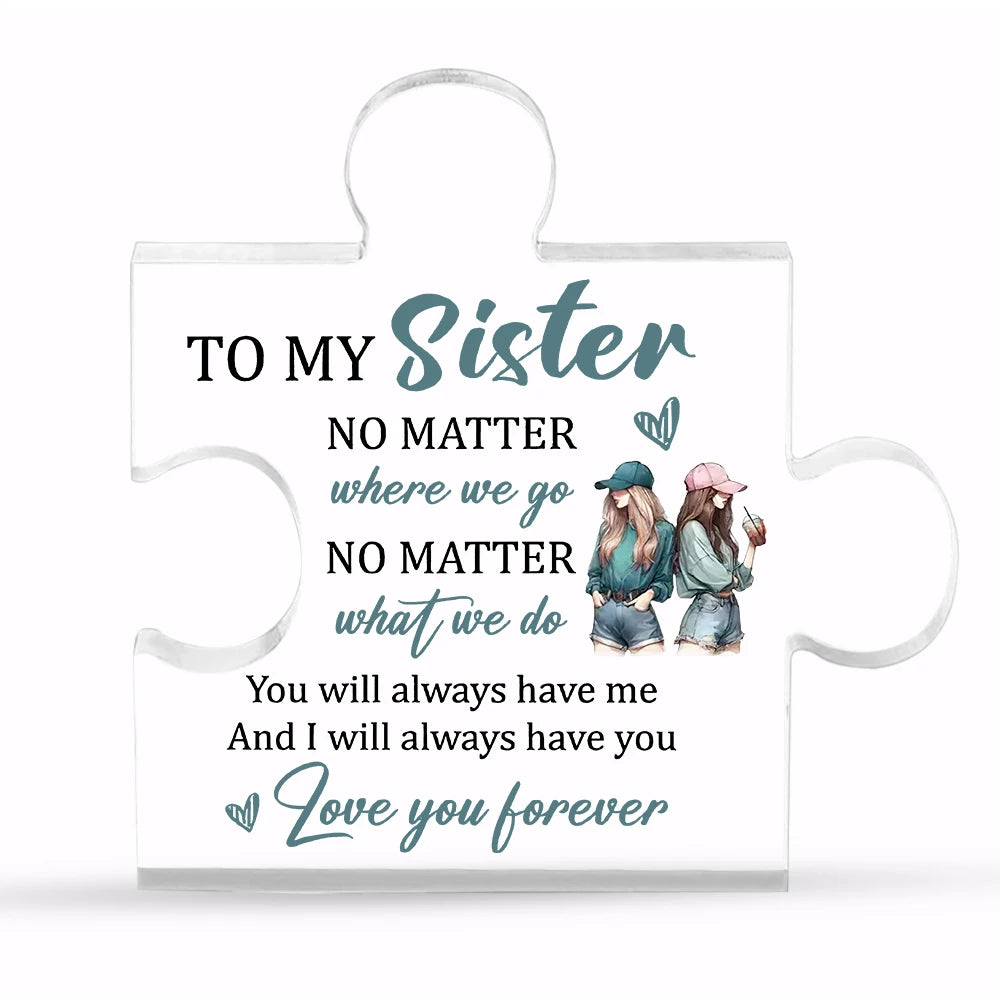 Sentimental Acrylic Puzzle Piece | For Sister