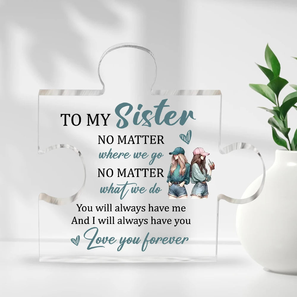 Sentimental Acrylic Puzzle Piece | For Sister