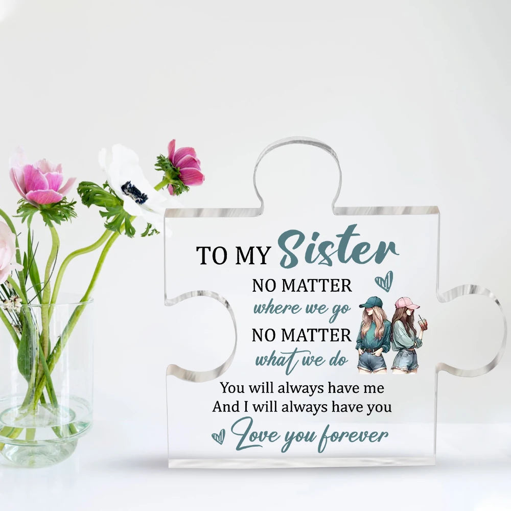 Sentimental Acrylic Puzzle Piece | For Sister